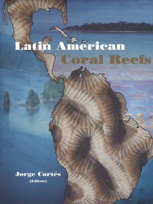 cover image of Latin American Coral Reefs